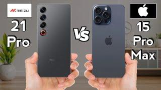 Meizu 21 Pro vs iPhone 15 Pro Max