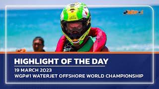 Highlights of the day  19 March 2023WGP#1 Waterjet Offshore World Championship 2023- Phuket