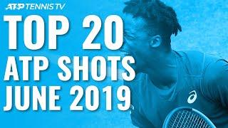 Top 20 ATP Tennis Shots from June 2019