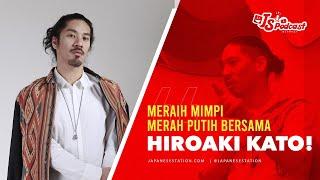 JSpodcast - S01 Eps 05 Meraih Mimpi Merah Putih w @HIROAKI KATO 