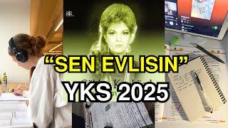 YKS 2025  SEN EVLİSİN  YKS MOTİVASYON