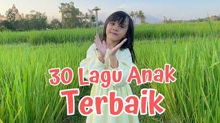 30 LAGU ANAK TERBAIK SEPANJANG MASA  ORIGINAL