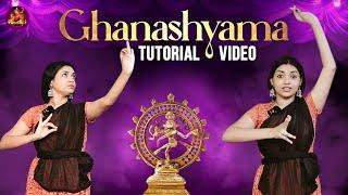 Ghanashyama Tutorial video  Parvathys Dance Studio