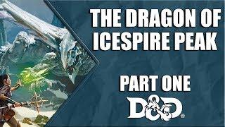 D&D Essentials Kit The Dragon of Icespire Peak - Episode 01