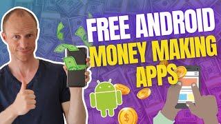 15 FREE Android Money Making Apps REAL & Easy