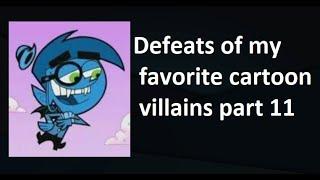 Defeats of my favorite Cartoon villains part 11