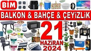 BİM BAHÇE BALKON ÜRÜNLERİ BU CUMA  ÇEYİZLİK MUTFAK GEREÇLERİ  BİM 21 HAZİRAN 2024 KATALOĞU  BİM