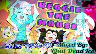 Phat Dead Ice - Reggie The Mouse Bluey Theme Mix 1 Hour Version