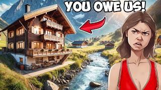 Toxic Family Wants To Take My Mountain House & Give It To My Sister Despite Abandoning Me
