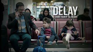 DELAY by Ali Asgari - Trailer