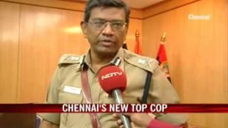 Chennais new top cop