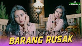 Dini Kurnia - Barang Rusak Official Music Video