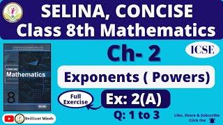 Class 8th ICSE  Selina Math  Ch- 2 Exponents  Powers  Ex 2 A@BrilliantMindsEducation