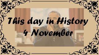 4 November - This day in History