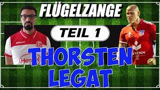 Flügelzange der Fußballtalk  THORSTEN LEGAT Part 1 über Milan Barcelona Härte Fouls Geld etc