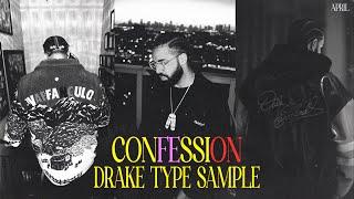 DRAKE TYPE SAMPLE - CONFESSION  Soul Sample RnB Sample