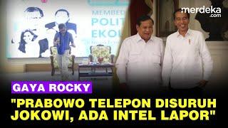 Bahas Pilpres Ponsel Rocky Terus Berdering Prabowo Telepon Disuruh Jokowi Ada Intel Lapor