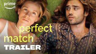 Perfect Match - Trailer  Prime Video