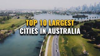 Top 10 Largest Cities in Australia 2023