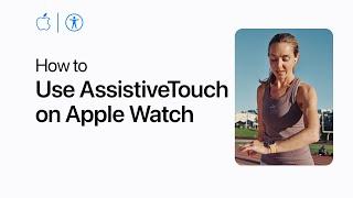 How to use AssistiveTouch on Apple Watch  Apple Support