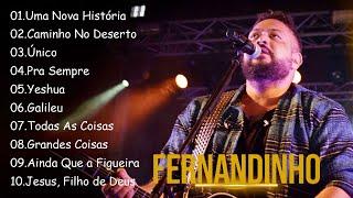 Fernandinho ALBUM COMPLETO  2024  AS 25+MELHORES E MAIS TOCADAS GOSPEL - Uma Nova História 4