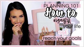 HOW TO REACH YOUR GOALS THIS YEARS  & ORGANIZE YOUR LIFE ⎮PLANNING 101
