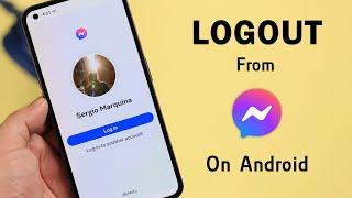 Logout From Messenger App on Android How To in 2024
