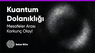 Einsteinın Kabusu Kuantum Dolanıklığı ve Malum Kedi #14