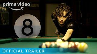 8 - Official Trailer  Prime Video