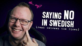 Swedes never say NO