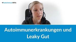 Autoimmunerkrankungen und Leaky Gut