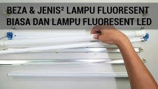 MANA 1 JIMAT? LAMPU FLUORESCENT BIASA DAN LAMPU FLUORESCENT LED  DIDIKTV