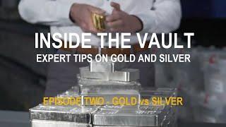 Ep.2 Season 1 - Gold vs Silver - Expert Advice on Gold and Silver Bars and Coins