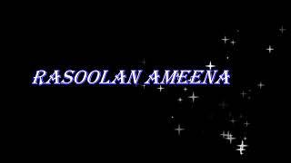 Rasoolan ameena arabic song with lyrics. Lyrics in english