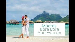French Polynesia Moorea  Bora Bora Yoon Honeymoon 2021