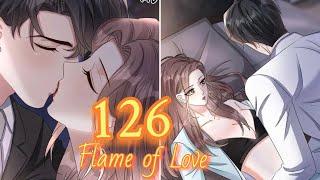 Give Yun XiXi A Warning  Flame of Love Chapter 126