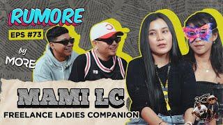 RUMORE Eps #73 - MAMI LC - FREELANCE LADIES COMPANION SEHARI 62 JUTA