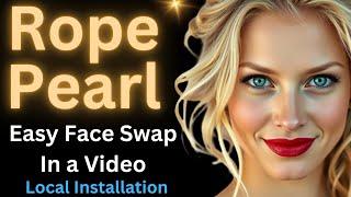 Install Rope Pearl Locally for Deepfake Face Fusion - Face Swap on Windows