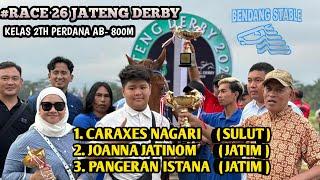 #RACE 26 Kelas 2TH PERDANA AB 800M Event Pacu Kuda JATENG DERBY Gelanggang Pacuan TEGAL WATON