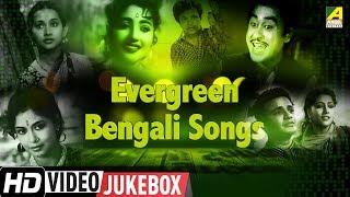 Evergreen Bengali Songs  Superhit Bengali Movie Songs Video Jukebox