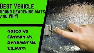 Best Vehicle Sound Deadener and Why - Dynamat vs Fatmat vs Kilmat vs Noico -