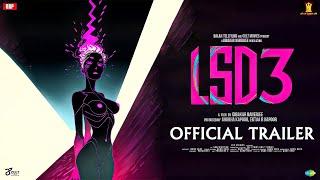 Love Sex Dhoka 3 LSD 3 - Official Trailer  Urfi Javed  Dibakar Banerjee Ektaa R Kapoor Paritosh