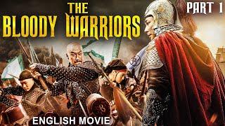 THE BLOODY WARRIORS Part 1 - Hollywood English Movie  Full Action Blockbuster Movie In English