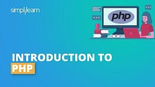 Introduction To PHP  What Is PHP Programming  PHP Tutorial For Beginners  Simplilearn