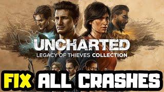 FIX UNCHARTED Legacy of Thieves Collection Crashing Not Launching Freezing & Black Screen