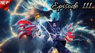 Battle Through The Heavens Season 6 Episode 111 Explained In HindiUrdu