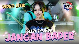 Selvi Ayunda - Jangan Baper  New RGS  Lagu Madura Viral  Video Lirik