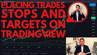 Placing Trades Stops and Targets on TradingView  .