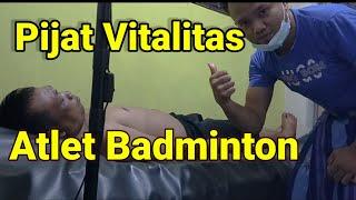 Pijat Vitalitas‼️Atlet Badminton