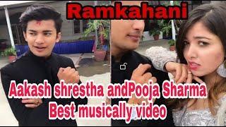 Aakash shrestha and pooja sharma best musically Ramkahani